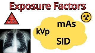 Exposure factors KVpmAmAs exposure timeSID  exposure factors radiography  exposure factors [upl. by Alegnaoj]