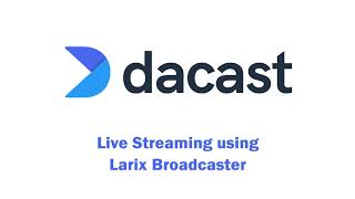 How To Live Stream Using Larix Broadcaster Mobile App [upl. by Okiron269]