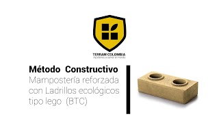 Método Constructivo Mampostería reforzada con Ladrillos ecológicos tipo lego BTC [upl. by Nihcas615]