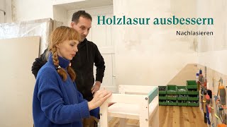 Lasur bei Möbel aus Massivholz ausbessern  DIY [upl. by Anastasie]