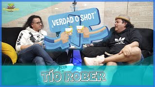 Verdad o Shot EP14  Tío Rober [upl. by Stern195]