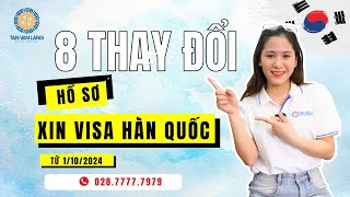 8 Thay đổi mới về hồ sơ xin visa Hàn Quốc áp dụng từ 102024 [upl. by Ensign143]