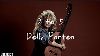 Dolly Parton  9 to 5  Lyrics [upl. by Eetnom333]