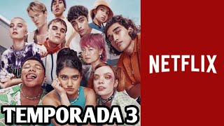 APRENDIENDO A VIVIR TEMPORADA 3  TRAILER Y FECHA DE ESTRENO SERIE NETFLIX [upl. by Spiegleman]