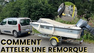 COMMENT ATTELER UNE REMORQUE [upl. by Bridwell]