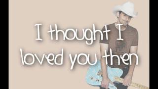 Then  Brad Paisley With Lyrics [upl. by Oenire]