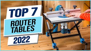 Top 7 Best Router Tables 2024 [upl. by Goltz]