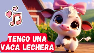 Tengo una Vaca Lechera  Canciones Infantiles [upl. by Eirovi919]