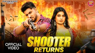 Shooter Returns Official Video  Aman Jaji Ruba Khan  Narender Bhagana  New Haryanvi Song 2024 [upl. by Ocer]