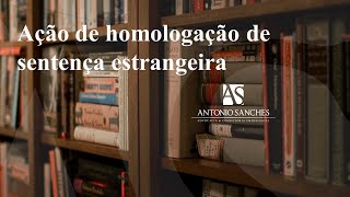 Homologação de decisão estrangeira no novo CPC [upl. by Aneet]