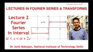 Lecture 2 Fourier Series  Half Range Fourier Series  Parsevals Identity  Dr Amit Mahajan [upl. by Snehpets167]