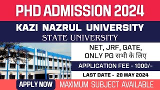 New PhD Admission 2024  Kazi Nazrul University  KNU  West Bengal State University  Apply Now [upl. by Lonni]