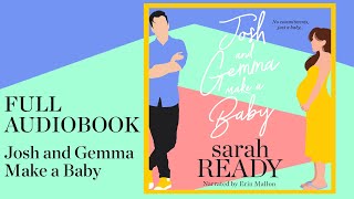 Josh and Gemma Make a Baby FULL AUDIOBOOK UNABRIDGED free romcom romance audiobook complete novel [upl. by Jabe]