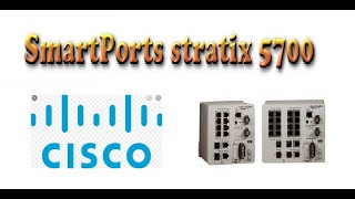 Configuration Smartports stratix 5700 [upl. by Trumaine]