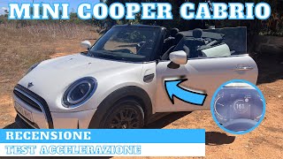 TEST DRIVE MINI COOPER CABRIO  RECENSIONE e Test ACCELERAZIONE [upl. by Ikcim]