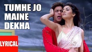 Tumhe Jo Maine Dekha Lyrical Video  Main Hoon Na AbhijeetShreya GhosalShahrukh KhanSushmita Sen [upl. by Murage]