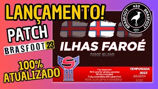 LANÇAMENTO  PATCH das ILHAS FAROÉ  UNIFORMES E ESCUDOS  100 ATUALIZADO  BRASFOOT 2023 [upl. by Aititel]