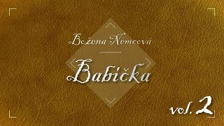 Božena Němcová  Babička Audiokniha vol 2 [upl. by Aisanahta]