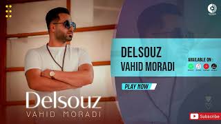 Vahid Moradi  Delsouz  OFFICIAL AUDIO TRACK وحید مرادی  دلسوز [upl. by Marget93]