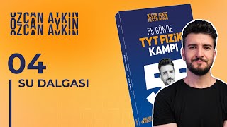 55 Günde TYT Fizik Kampı  54 Gün  Su Dalgalarının Hızı ve Kırılması  Su Dalgası  4  2025 [upl. by Hyo]