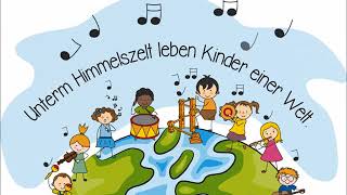 Weltkindertag  Unterm Himmelszelt leben Kinder einer Welt [upl. by Stephannie]