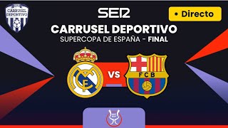 🏆🇪🇸 REAL MADRID vs FC BARCELONA EN VIVO  El Clásico en la FINAL Supercopa de España EN DIRECTO [upl. by Nilesoj]