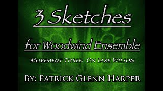 Three Sketches for Woodwind Ensemble  Mvt 3  OLD VERSION [upl. by Corri]