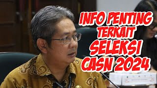 INFO PENTING Terkait Seleksi CPNS dan PPPK 2024 Resmi dari BKN [upl. by Elleda]