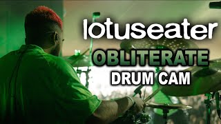 Lotus Eater  Obliterate  Drum Cam LIVE [upl. by Argent]