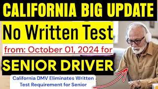 No Written Test for California Senior Driver  California DMV New Policy  DMV Big Update [upl. by Ssilem]