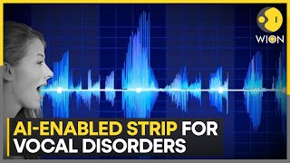 AIenabled strip can help people with vocal disorders speak  Latest English News  WION [upl. by Yalc]