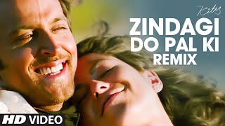 quotZindagi Do Pal Kiquot Remix Full Song Kites  Hrithik Roshan Barbara Mori [upl. by Havard]