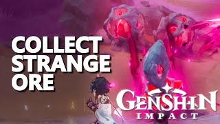 Collect Strange Ore Genshin Impact [upl. by Nairda578]