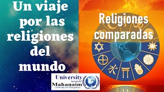 Un viaje por las religiones del mundo  Religiones comparadas [upl. by Sly590]