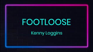 Footloose by Kenny Loggins Karaoke with lyrics [upl. by Twelve]