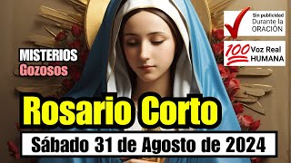 A REZAR EL ROSARIO CORTO DE HOY Sabado 31 de AGOSTO GOZOSOS Guía Práctica para Hacer el Rosario [upl. by Greenwood316]