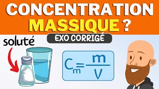 Comment calculer la concentration massique dune solution Exercice corrigé de physique chimie lycée [upl. by Ttevy472]