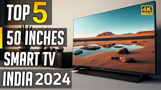 Best 50 inch 4k tv in india 2024  best 50 inch 4k smart tv in india 2024 [upl. by Riordan971]