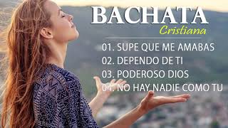 Bachata Cristiana 2021  Bachata Cristiana La Mejor Bachata Cristiana [upl. by Aggappera]