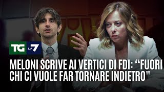 Meloni scrive ai vertici di FDI quotFuori chi ci vuole far tornare indietroquot [upl. by Naugan]