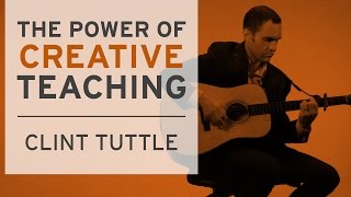 The Power of Creative Teaching Interview with Clint Tuttle [upl. by Reyotal192]