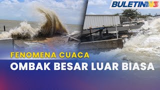 METMALAYSIA  Ombak Besar Di Pulau Pinang Pulau Pangkor Kejadian Luar Biasa [upl. by Berny]