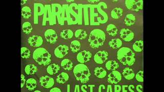 Parasites  Last Caress 1991 [upl. by Mirna297]