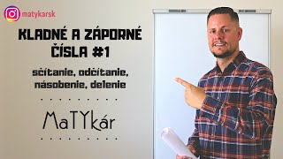 KLADNÉ A ZÁPORNÉ ČÍSLA 1  sčítanie odčítanie násobenie delenie [upl. by Eldwon]