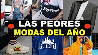 Las Peores Modas Del 2018  Peores Tendencias Para Hombre [upl. by Alston266]