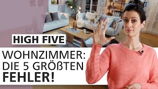 Wohnzimmer einrichten Diese 5 Dinge macht fast JEDER falsch  High Five 🖐  INTERIYEAH [upl. by Annwahs602]