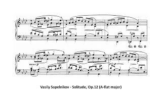 Vasily Sapelnikov  Solitude Op12 Aflat major [upl. by Jonati538]