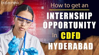 How To Get An Internship Opportunity at CDFD Hyderabad [upl. by Siol]