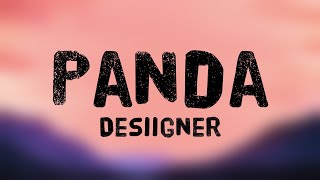 Panda  Desiigner Lyrics Video 💘 [upl. by Raimund]