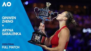 Qinwen Zheng v Aryna Sabalenka Full Match  Australian Open 2024 Final [upl. by Boorer919]